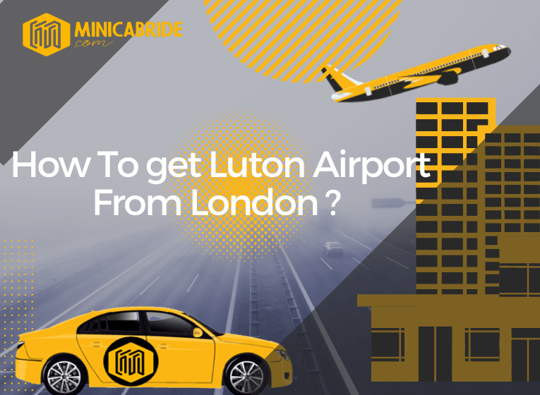 How to get from Luton Airport To London How to get from Luton Airport To London